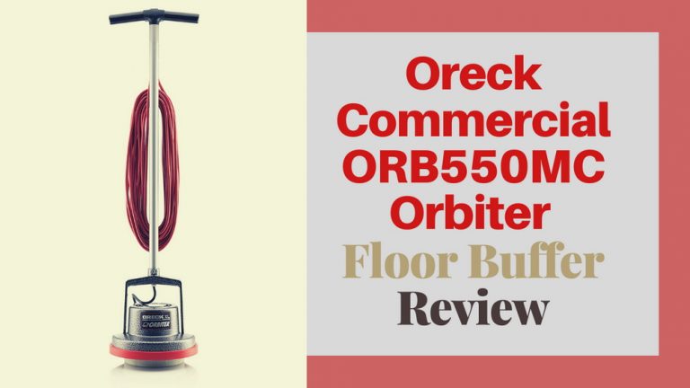 Oreck Commercial ORB550MC Orbiter Floor Machine Review